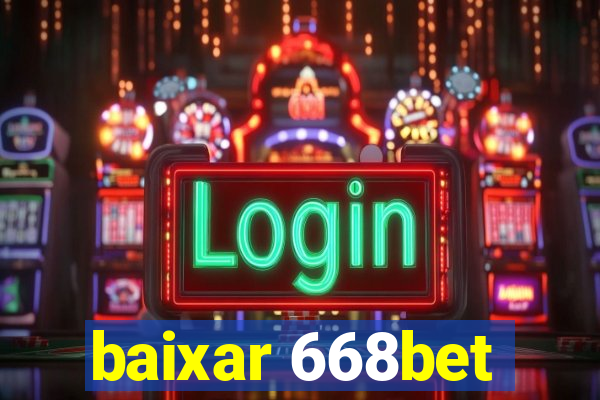 baixar 668bet